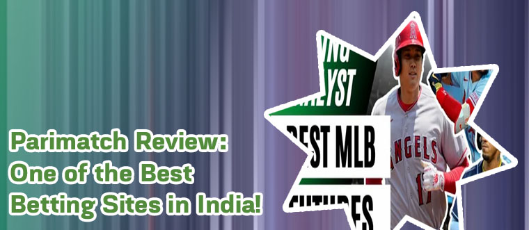 Best mlb betting site parimatch